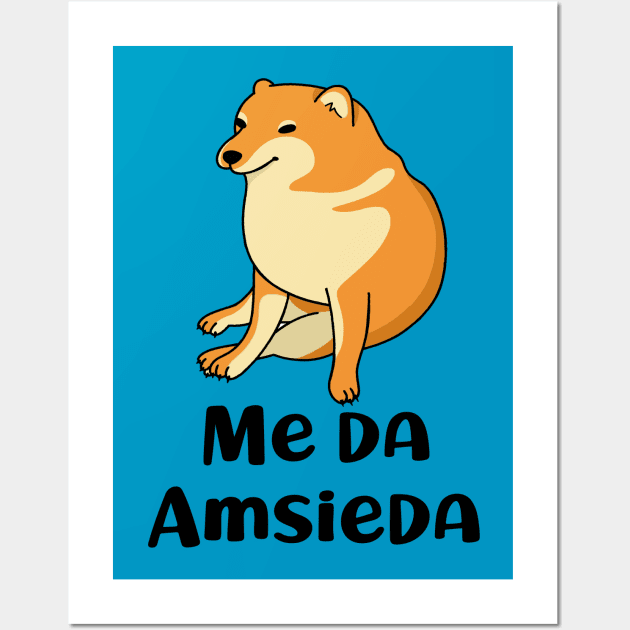 MEME CHEEMS ME SA AMSIEDAD Wall Art by GeekCastle